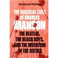Book cover for The Musical Lives of Charles Manson