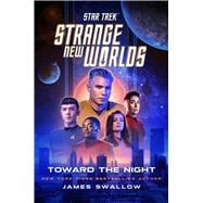 Book cover for Star Trek: Strange New Worlds: Toward the Night