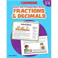 Book cover for Solve-the-Problem Mini Books: Fractions & Decimals 12 Math Stories for Real-World Problem Solving