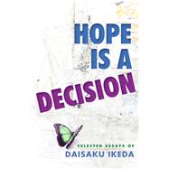 Book cover for Hope Is a Decision Selected Essays