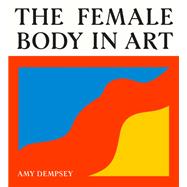 Book cover for The Female Body in Art
