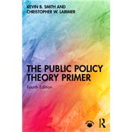 Book cover for The Public Policy Theory Primer