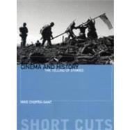 Book cover for Cinema and History: The Telling of Stories