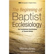 Book cover for The Beginning of Baptist Ecclesiology