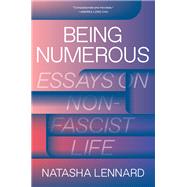 Book cover for Being Numerous Essays on Non-Fascist Life