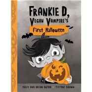 Book cover for Frankie D, Vegan Vampire's First Halloween