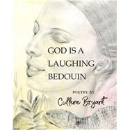 Book cover for God Is a Laughing Bedouin