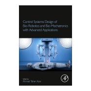 Book cover for Control Systems Design of Bio-robotics and Bio-mechatronics With Advanced Applications