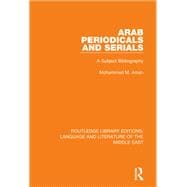 Book cover for Arab Periodicals and Serials: A Subject Bibliography