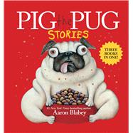 Book cover for Pig the Pug Stories (Pig the Pug, Pig the Fibber, Pig the Winner)