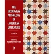 Book cover for The Broadview Anthology of American Literature Volume B: 1820 to Reconstruction