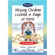 Book cover for Helping Children Locked in Rage or Hate