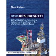 Book cover for Basic Offshore Safety: Safety induction and emergency training for new entrants to the offshore oil and gas industry