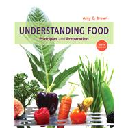Book cover for Custom Understanding Food: Principles and Preparation, Loose-leaf Version, 6th