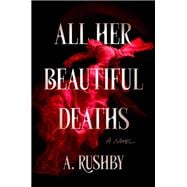 Book cover for All Her Beautiful Deaths