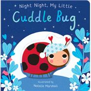 Book cover for Night Night, My Little Cuddle Bug