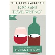 Book cover for The Best American Food and Travel Writing 2025