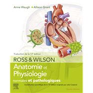 Book cover for Ross et Wilson. Anatomie et physiologie normales et pathologiques