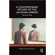 Book cover for A Contemporary Return to the Lacanian Mirror