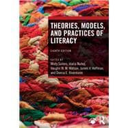 Book cover for Theories, Models, and Practices of Literacy