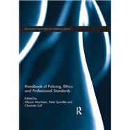 Book cover for Handbook of Policing, Ethics and Professional Standards