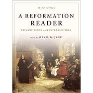 Book cover for A Reformation Reader: Primary Texts with Introductions