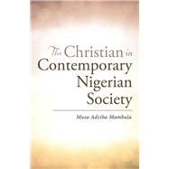 Book cover for The Christian in Contemporary Nigerian Society
