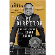 Book cover for The Director My Years Assisting J. Edgar Hoover