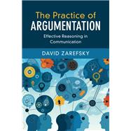 Book cover for The Practice of Argumentation