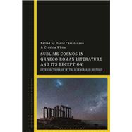 Book cover for Sublime Cosmos in Graeco-Roman Literature and Its Reception