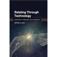 Book cover for Relating Through Technology (Advances in Personal Relationships)