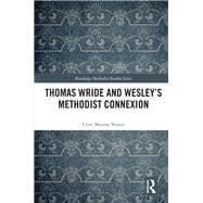 Book cover for Thomas Wride and Wesley’s Methodist Connexion