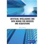 Book cover for Artificial Intelligence and Data Mining for Mergers and Acquisitions