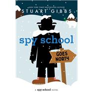 Book cover for Spy School Goes North