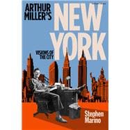 Book cover for Arthur Miller’s New York