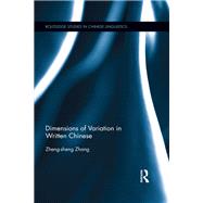 Book cover for Dimensions of Variation in Written Chinese