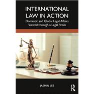 Book cover for International Law in Action