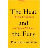 Book cover for The Heat and the Fury