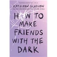 Book cover for How to Make Friends with the Dark