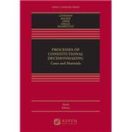 Book cover for Processes of Constitutional Decisionmaking Cases and Materials [Connected eBook with Study Center]