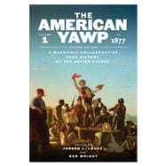 Book cover for The American Yawp: A Massively Collaborative Open History of the United States, Vol. 1: To 1877