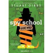 Book cover for Spy School Goes Wild