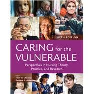 Book cover for Caring for the Vulnerable: Perspectives in Nursing Theory, Practice, and Research