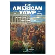 Book cover for The American Yawp: A Massively Collaborative Open History of the United States, Vol. 2: Since 1865