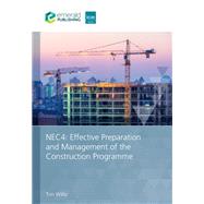 Book cover for NEC4: Effective Preparation and Management of the Construction Programme