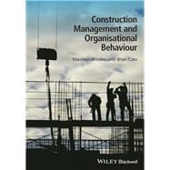 Book cover for Construction Management and Organisational Behaviour