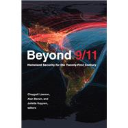 Book cover for Beyond 9/11 Homeland Security for the Twenty-First Century
