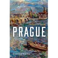 Book cover for Prague The Heart of Europe