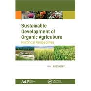 Book cover for Sustainable Development of Organic Agriculture: Historical Perspectives