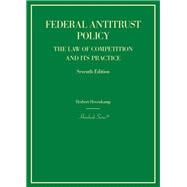 Book cover for Hovenkamp's Federal Antitrust Policy, The Law of Competition and Its Practice, 7th (Hornbook Series)